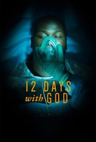 دانلود فیلم 12 Days with God سال 2019 - ۱۲ روز با خدا