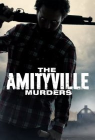 دانلود فیلم The Amityville Murders سال 2018 - کشتارهای آمیتیویل