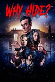 دانلود فیلم Why Hide? سال 2018 - چرا پنهان شدی؟
