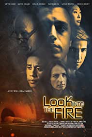 دانلود فیلم Look Into the Fire سال 2022 - به درون آتش نگاه کن