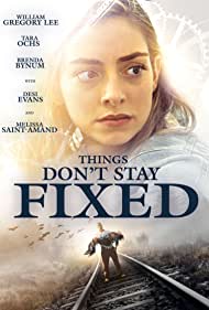 دانلود فیلم Things Don't Stay Fixed سال 2021