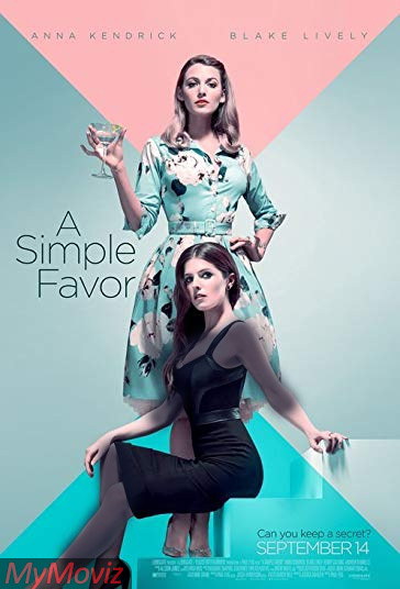 دانلود فیلم A Simple Favor سال 2018 - یک لطف کوچک