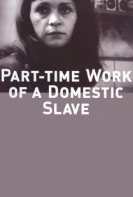 دانلود فیلم Part-Time Work of a Domestic Slave سال 1973 - کار پارهوقت یک برده خانگی