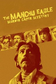 دانلود فیلم The Manchu Eagle Murder Caper Mystery سال 1975 - ماجرای قتل عقاب منچو