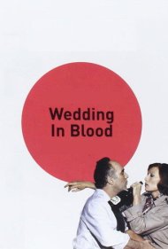 دانلود فیلم Wedding in Blood سال 1973 - عروسی در خون