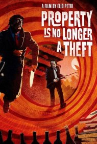 دانلود فیلم Property Is No Longer a Theft سال 1973 - مالکیت دیگر دزدی نیست
