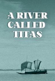 دانلود فیلم A River Called Titas سال 1973 - رودخانهای به نام تیتاس