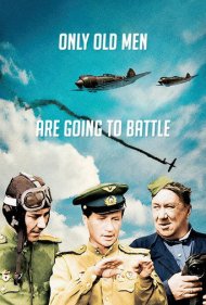 Only Old Men Are Going to Battle 1974