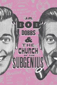 دانلود فیلم J.R. “Bob” Dobbs and The Church of the SubGenius سال 2019 - جی. آر. «باب» دابز و کلیسای ساب‌جنیوس