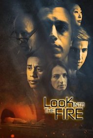 دانلود فیلم Look Into the Fire سال 2022 - به درون آتش نگاه کن