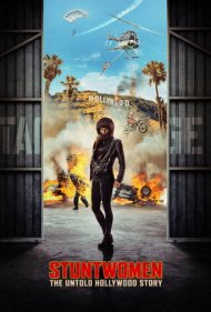 دانلود فیلم Stuntwomen: The Untold Hollywood Story سال 2020 - بدلکاران زن: داستان ناگفته هالیوود