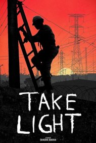 دانلود فیلم Take Light سال 2018 - برق‌رسانی