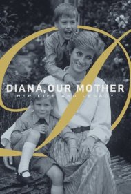 دانلود فیلم Diana, Our Mother: Her Life and Legacy سال 2017 - دیانا، مادر ما: زندگی و میراث او