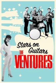 دانلود فیلم The Ventures: Stars on Guitars سال 2020 - د ونچرز: ستارههای گیتار