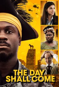 دانلود فیلم The Day Shall Come سال 2019 - روز فرا خواهد رسید