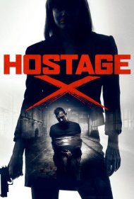 دانلود فیلم Hostage X سال 2017 - گروگان