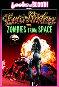 دانلود فیلم Lowriders vs Zombies from Space سال 2017