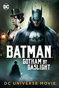 دانلود دوبله فارسی فیلم Batman: Gotham by Gaslight سال 2018 - بتمن: گاتهام با چراغ گاز