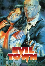 دانلود فیلم Evil Town سال 1987 - شهر شیطانی