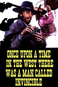 دانلود فیلم Once Upon a Time in the West There Was a Man Called Invincible سال 1973 - روزی روزگاری در غرب مردی بود که شکستناپذیر بود