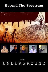 دانلود فیلم Beyond The Spectrum: The Underground سال 2021 - فراتر از طیف: زیرزمین