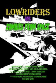 دانلود فیلم Lowriders vs Zombies from Space سال 2017