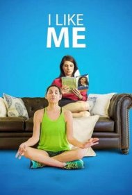 دانلود فیلم I Like Me سال 2018 - خودم رو دوست دارم