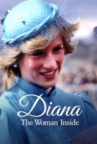 دانلود فیلم Diana: The Woman Inside سال 2017 - دیانا: زنی در درون