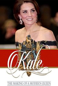 دانلود فیلم Kate: The Making of a Modern Queen سال 2017 - کیت: تولد یک ملکه مدرن