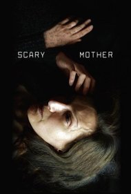 دانلود فیلم Scary Mother سال 2017 - مادر ترسناک