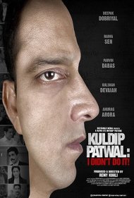 Kuldip Patwal: I Didn't Do It! 2018