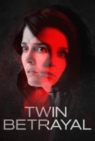 دانلود فیلم Twin Betrayal سال 2018 - خیانت دوقلو