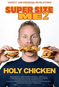 دانلود فیلم Super Size Me 2: Holy Chicken! سال 2017 - سایز فوق العاده من 2 : مرغ مقدس