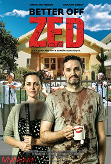 دانلود فیلم Better Off Zed سال 2018