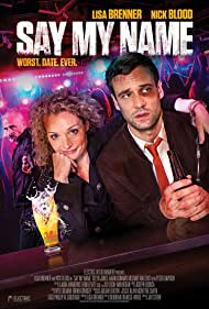 دانلود فیلم Say My Name سال 2018 - اسم من رو بگو