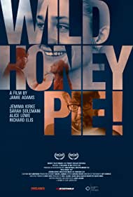 دانلود فیلم Wild Honey Pie سال 2018