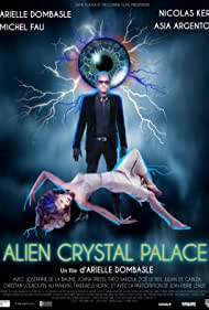 دانلود فیلم Alien Crystal Palace سال 2018