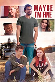 دانلود فیلم Maybe I'm Fine سال 2019 - شاید من خوب باشم