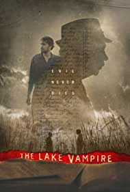 دانلود فیلم The Lake Vampire سال 2018 - دریاچه خون آشام
