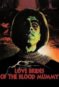 دانلود فیلم Love Brides of the Blood Mummy سال 1973 - عروسهای عاشق مومیایی خونآشام