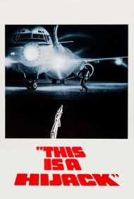دانلود فیلم This Is a Hijack سال 1973 - این یک هواپیماربایی است