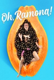 دانلود فیلم Oh, Ramona! سال 2019 - اوه، رامونا!