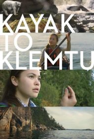 دانلود فیلم Kayak to Klemtu سال 2017