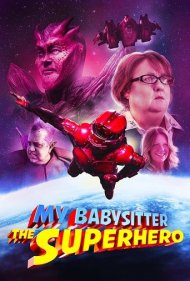 دانلود فیلم My Babysitter the Super Hero سال 2022 - پرستار من سوپر قهرمان