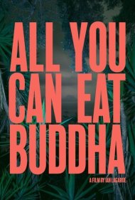 دانلود فیلم All You Can Eat Buddha سال 2017