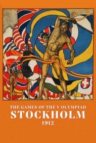 The Games of the V Olympiad Stockholm, 1912 2017