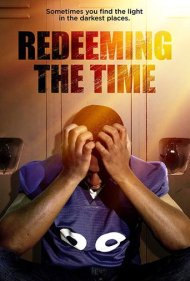دانلود فیلم Redeeming The Time سال 2019 - بازخرید زمان