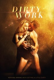 دانلود فیلم Dirty Work سال 2018