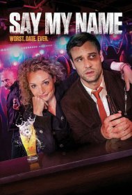 دانلود فیلم Say My Name سال 2018 - اسم من رو بگو