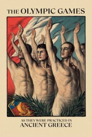 The Olympic Games as They Were Practiced in Ancient Greece 1924